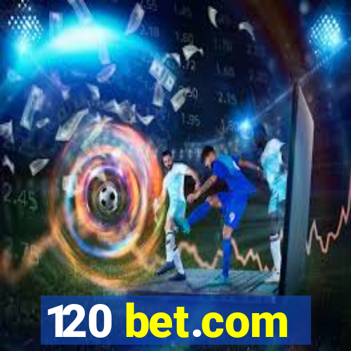 120 bet.com